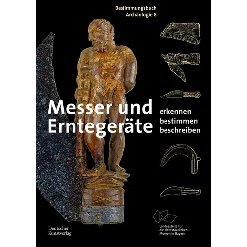 Messer Und Erntegeräte: Erkennen. Bestimmen. Beschreiben.