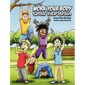 Work Your Body, Grow Your Brain
