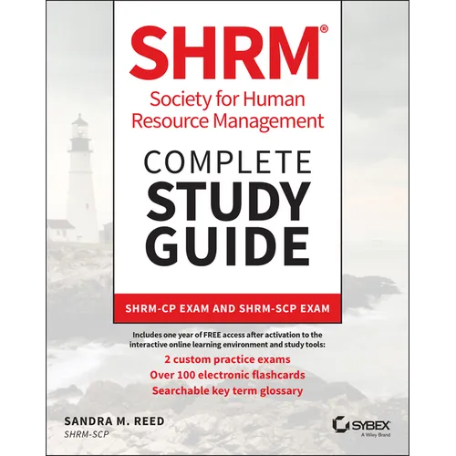 Shrm Society for Human Resource Management Complete Study Guide: Shrm-Cp Exam and Shrm-Scp Exam