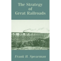 The Strategy of Great Railroads