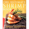 The Ultimate Shrimp Book: More Than 650 Recipes for Everyone's Favorite Seafood Prepared in Every Way Imaginable