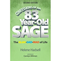 Confessions of an 83-Year-Old Sage: The GLAD-SAD-MAD of Life