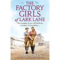 The Factory Girls of Lark Lane: A heartbreaking wartime family saga