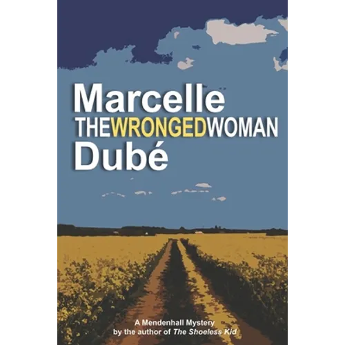 The Wronged Woman: Book 6 of the Mendenhall Mystery series