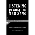 Listening to What the Man Sang: The Casual Fan's Guide to Appreciating Paul McCartney