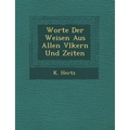 Worte Der Weisen Aus Allen V Lkern Und Zeiten