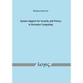 System Support for Security and Privacy in Pervasive Computing