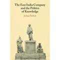 The East India Company and the Politics of Knowledge