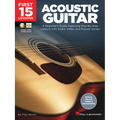 First 15 Lessons - Acoustic Guitar: A Beginner's Guide, Featuring Step-By-Step Lessons with Audio, Video, and Popular Songs!