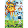 Thomas Scopre lo Scopo della Vita (Libro per Bambini sullo Scopo della Vita, fiabe per bambini, storie per bambini, favole per bambini, libri bambini,