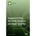 Impact of Pre-Mortem Factors on Meat Quality