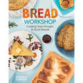 Bread Workshop: Creating Yeast Doughs & Quick Breads: Creating Yeast Doughs & Quick Breads