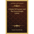 A Study Of Gawain And The Green Knight (1916)