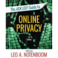 The Ask Leo! Guide to Online Privacy: Protecting yourself from an ever-intrusive world