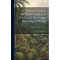 Nueva Carta Geotopografica De La Isla De Cuba, Hoja 1A., 1/70,000: Memoria Justificativa