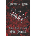Heiress of Roses: Book 2 of the Cartel Elements Series