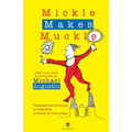 Mickle Makes Muckle