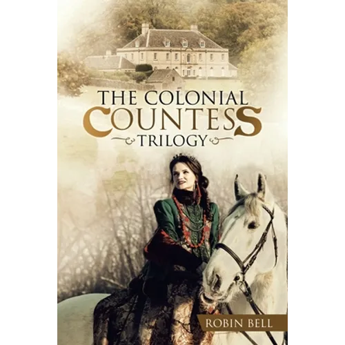 The Colonial Countess Trilogy