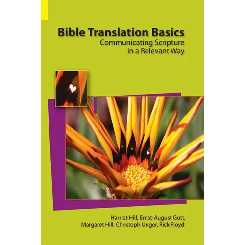 Bible Translation Basics: Communicating Scripture in a Relevant Way