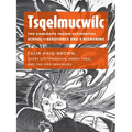 Tsqelmucwílc: The Kamloops Indian Residential School―resistance and a Reckoning
