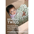 Bending Twigs: Snapshots of the Inner Workings of Children's Minds