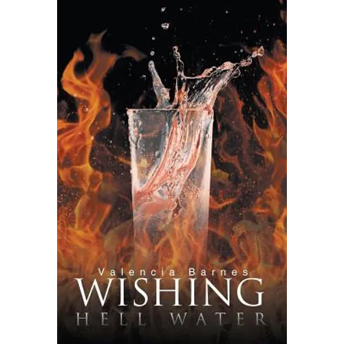 Wishing Hell Water