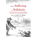 From Suffering to Solidarity: The Historical Seeds of Mennonite Interreligious, Interethnic and International Peacebuilding
