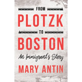 From Plotzk to Boston - An Immigrant's Story