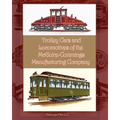 Trolley Cars and Locomotives of the Mcguire-Cummings Manufacturing Company