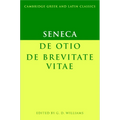 Seneca: de Otio; de Brevitate Vitae