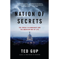 Nation of Secrets: The Threat to Democracy and the American Way of Life