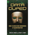 Data Duped: How to Avoid Being Hoodwinked by Misinformation