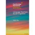 Language Teachers' Social Cognition