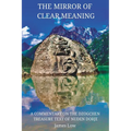 The Mirror of Clear Meaning: A Commentary on the Dzogchen Treasure Text of Nuden Dorje