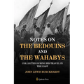 Notes on the Bedouins and the Wahabys: Collected during his travel in the East