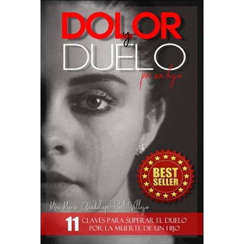 Dolor y Duelo por un Hijo: 11 Claves para superar el Duelo por la Muerte de un Hijo