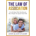 The Law of Association: It's All About Who You Know & The 5 People You Spend Time With