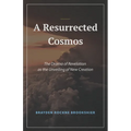A Resurrected Cosmos: The Drama of Revelation as the Unveiling of New Creation