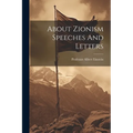 About Zionism Speeches And Letters