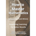 How to Master Mathematics