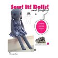 Sew! It! Dolls and Stuffies!: D.I.Y. Dolls and Toys for the 'Me' Made Life