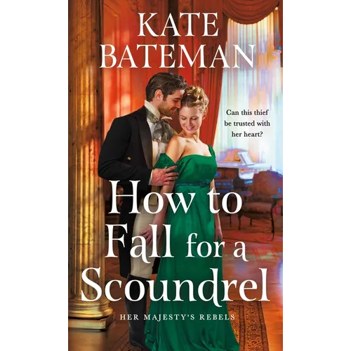 How to Fall for a Scoundrel