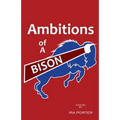 Ambitions of A Bison
