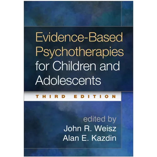 Evidence-Based Psychotherapies for Children and Adolescents