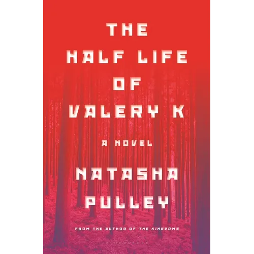 The Half Life of Valery K