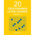 20 Crucigramas Letra Grande - N. 1