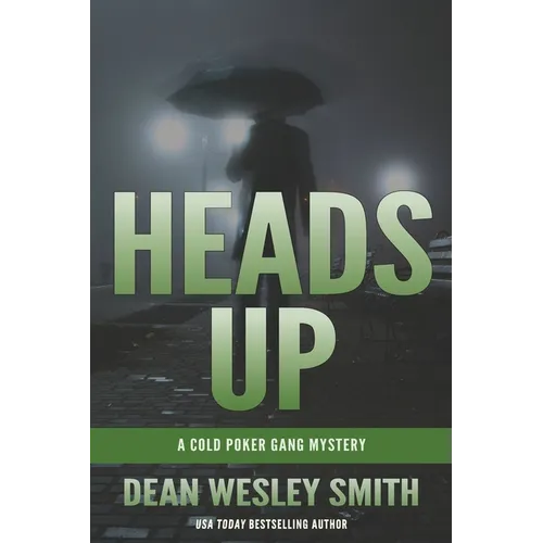 Heads Up: A Cold Poker Gang Mystery