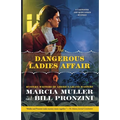 The Dangerous Ladies Affair: A Carpenter and Quincannon Mystery