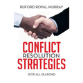 Conflict Resolution Strategies: (For All Seasons)