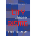 City Rising: The Bend in the River